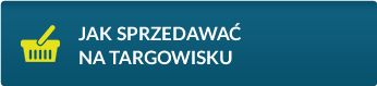 Przejdź do: Jak sprzedawać na targowisku