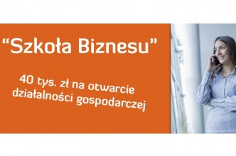 Zdjęcie do: Szkoła biznesu - 40 tyś na otwarcie działalności