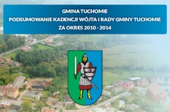 Zdjęcie do: Podsumowane kadencji Wójta i Rady Gminy Tuchomie 2010-2014