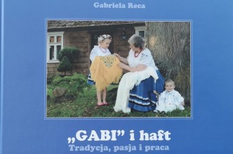 Zdjęcie do: Promocja książki „GABI” i haft. Tradycja, pasja i praca