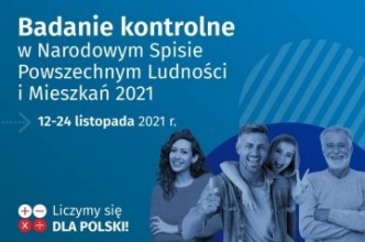 Zdjęcie do: 12-24 listopada 2021 r. - badanie kontrolne w Narodowym Spisie Powszechnym Ludności i Mieszkań 2021