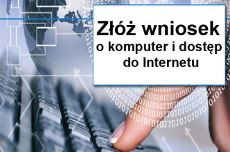 Zdjęcie do: Złóż wniosek o komputer i Internet