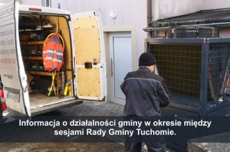 Zdjęcie do: Informacja o działalności gminy w okresie między sesjami Rady Gminy Tuchomie.
